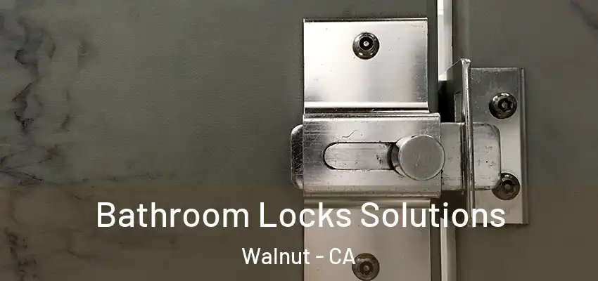  Bathroom Locks Solutions Walnut - CA