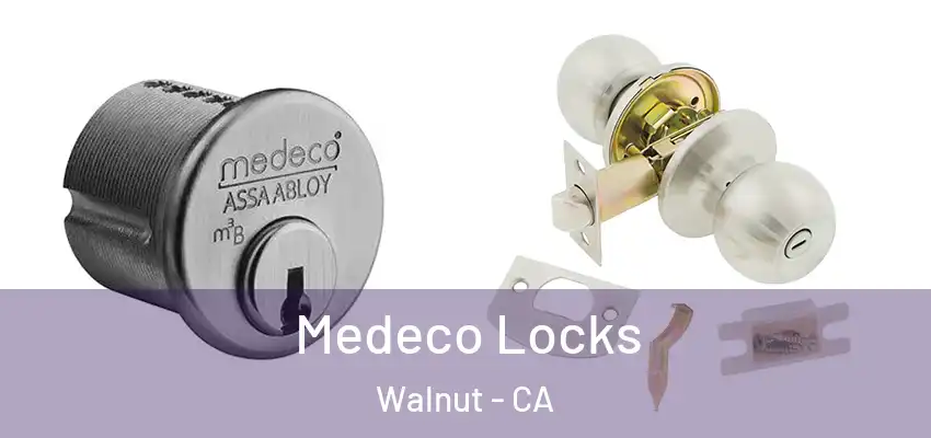  Medeco Locks Walnut - CA